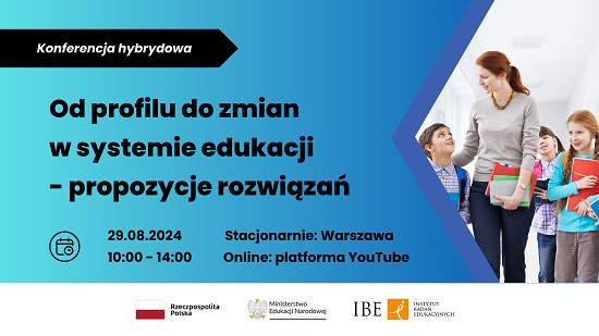Konferencja „Od profilu do zmian w systemie edukacji – propozycje rozwiązań”
