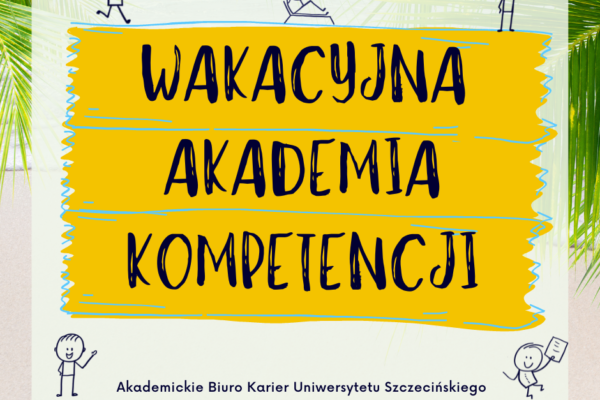 Wakacyjną Akademię Kompetencji