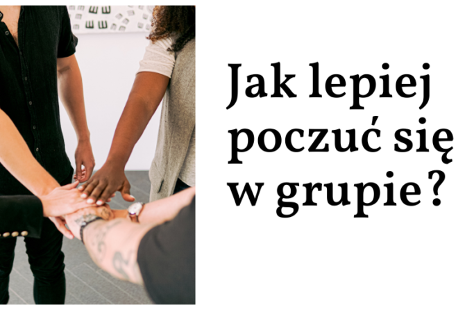 Warsztat – ,,Jak lepiej poczuć się w grupie”?