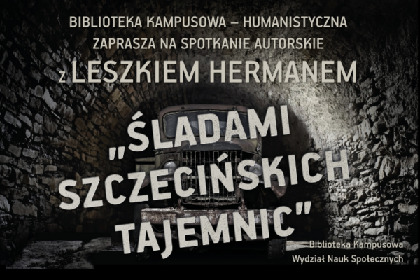 IMPRESJE SZCZECIŃSKIE – spotkanie autorskie z Leszkiem Hermanem